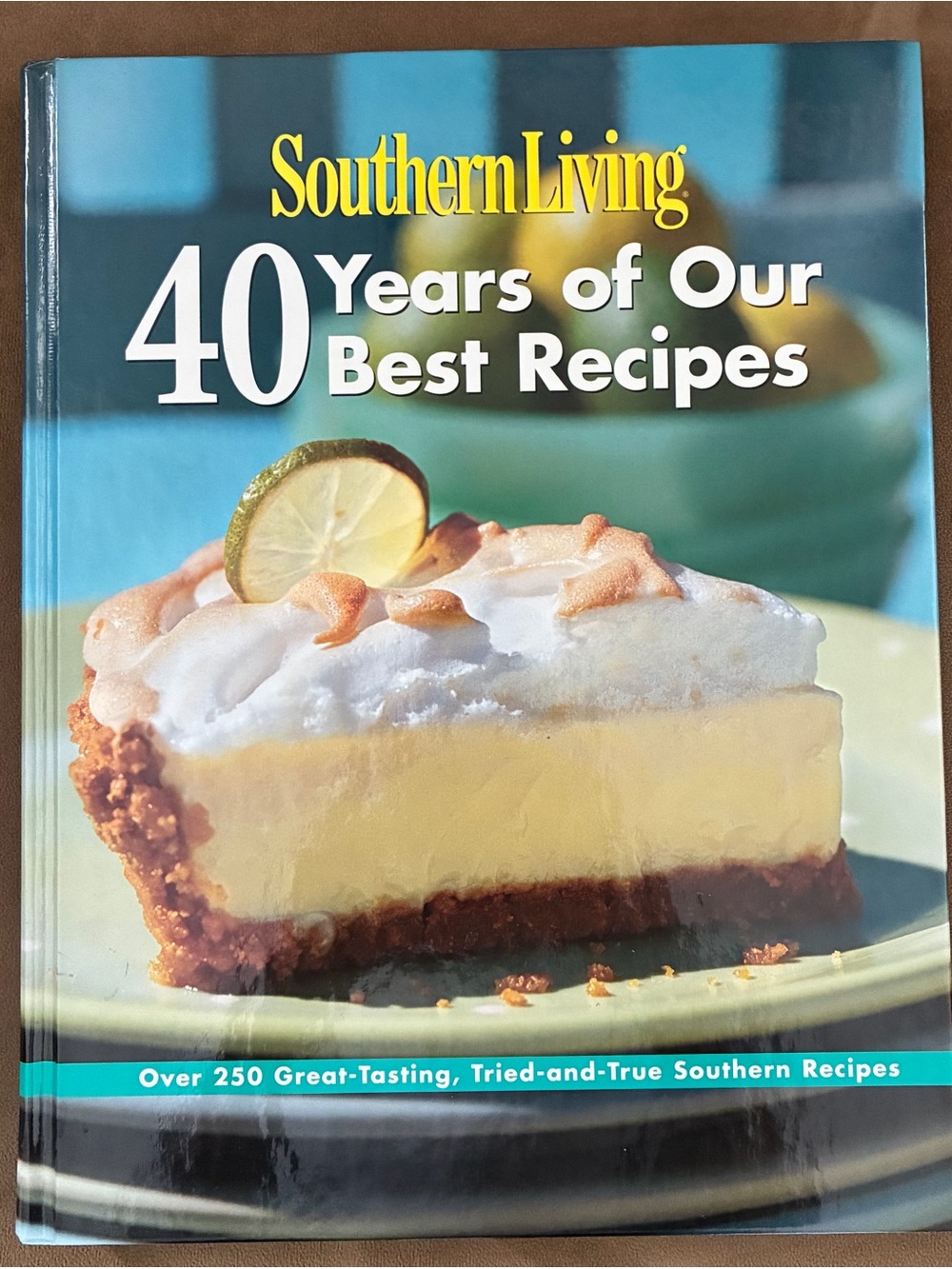 Southern Living 40 Years of Our Best Recipes Cookbook